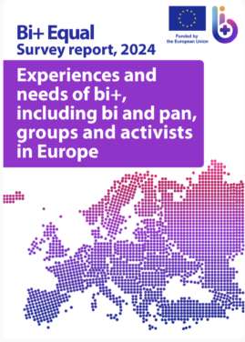 RESEARCH CORNER Bi+ Communities and Their Experiences and Needs in Europe: Findings from the Bi+ Equal Survey